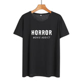 Horror Movie Addict Funny T Shirts Women Clothes 2019 Cotton Black White Tshirt Summer Tops Hip Hop Harajuku Tee Shirt Femme - webtekdev