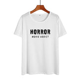 Horror Movie Addict Funny T Shirts Women Clothes 2019 Cotton Black White Tshirt Summer Tops Hip Hop Harajuku Tee Shirt Femme - webtekdev